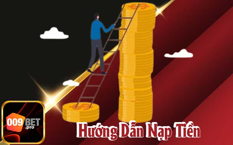 Hướng Dẫn Phương Pháp Nạp Tiền 009Bet