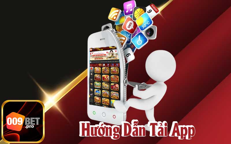 Hướng Dẫn Phương Pháp Tải App 009Bet