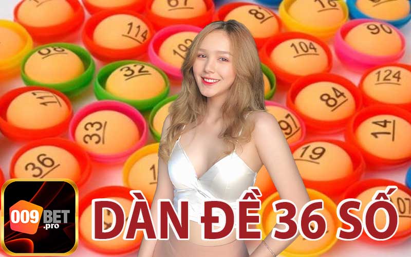 Dàn Đề 36 Số